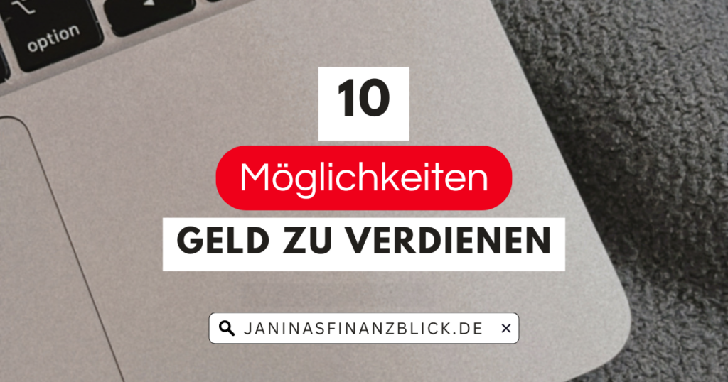 10 Möglichkeiten Geld zu verdienen