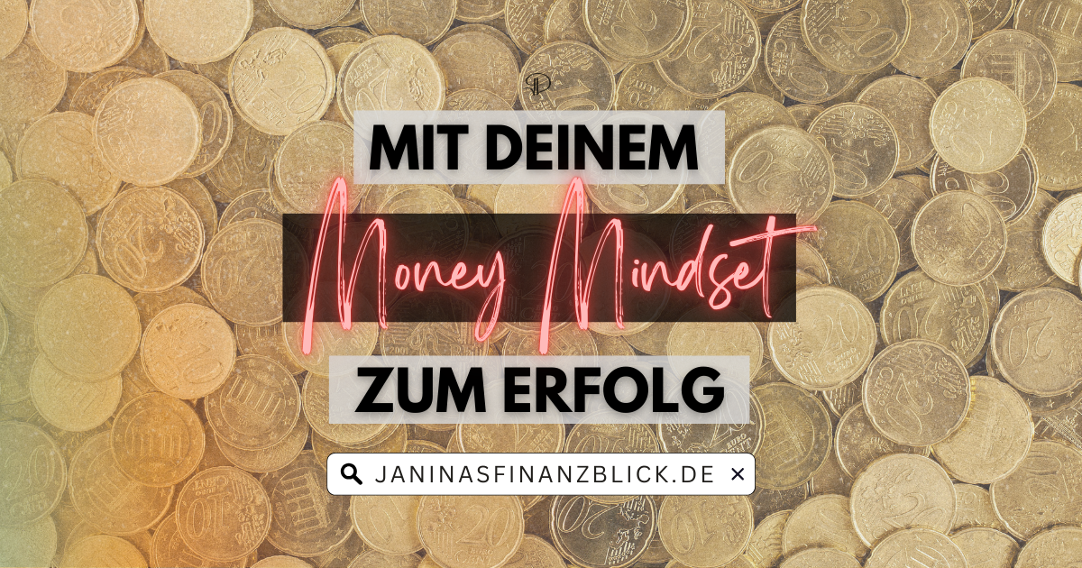 Mit deinem Money Mindset zum Erfolg