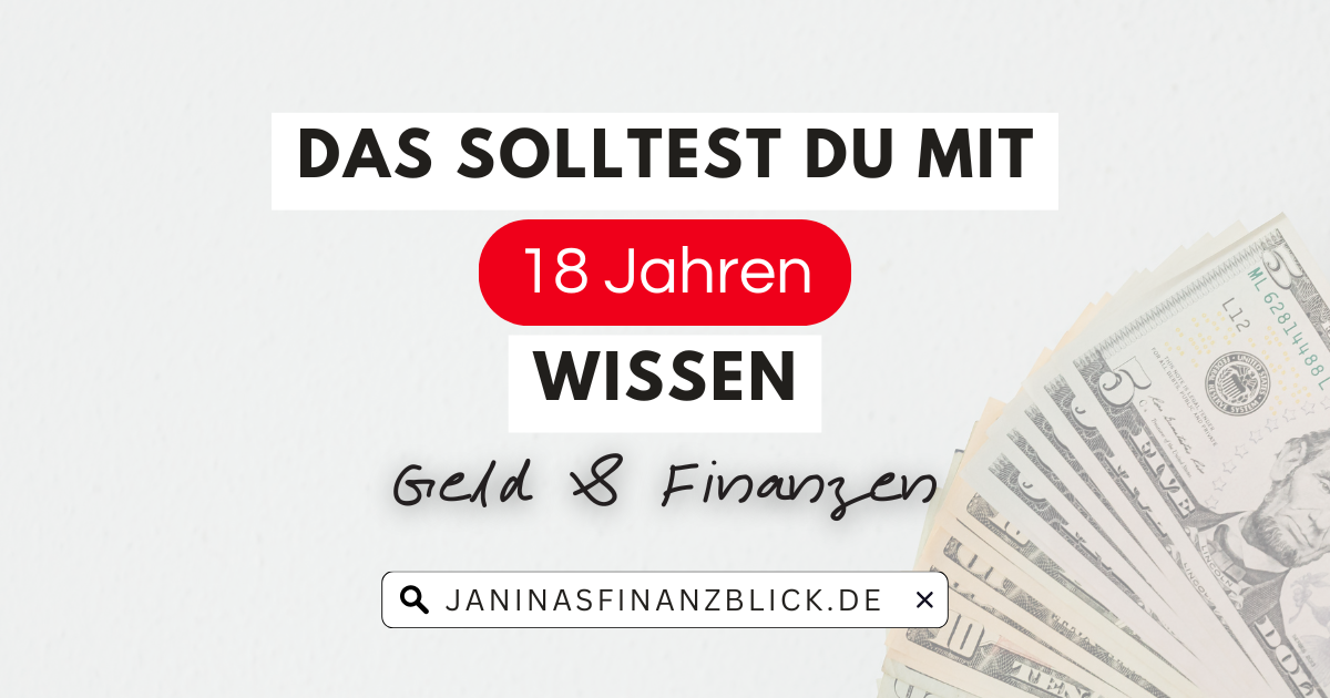 Das solltest du mit 18 Jahren wissen