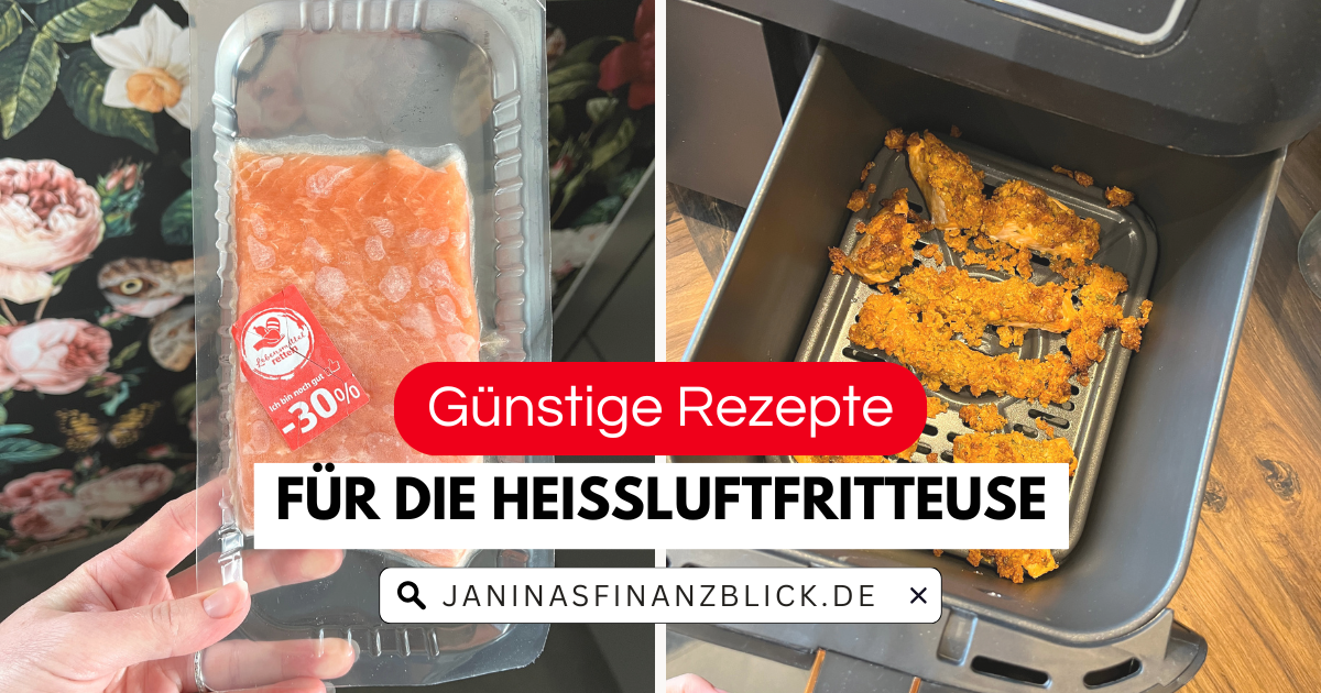 Günstige Rezepte für die Heißluftfritteuse