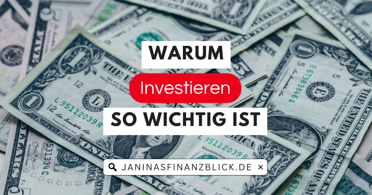 Warum investieren so wichtig ist