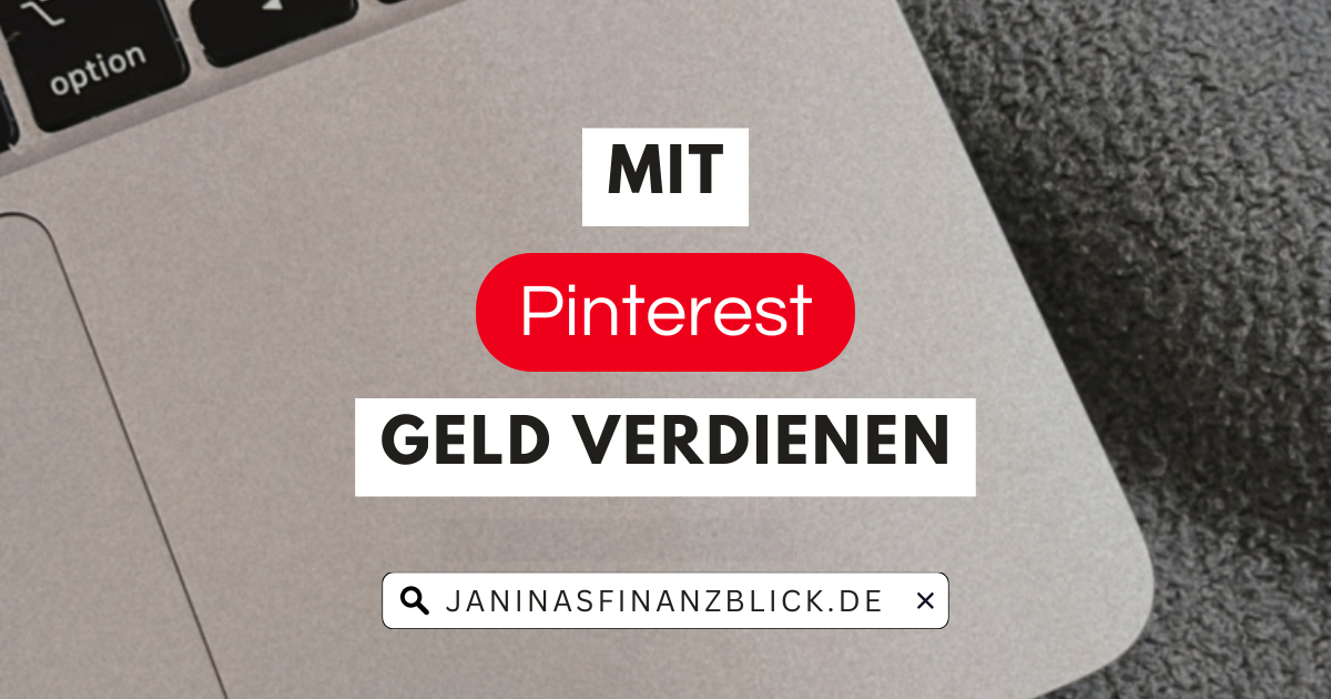 Mit Pinterest Geld verdienen